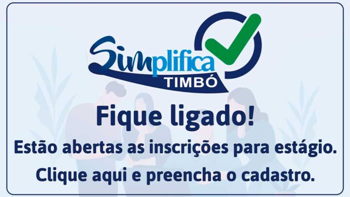 Simplifica Timbó está com as inscrições abertas para estágio