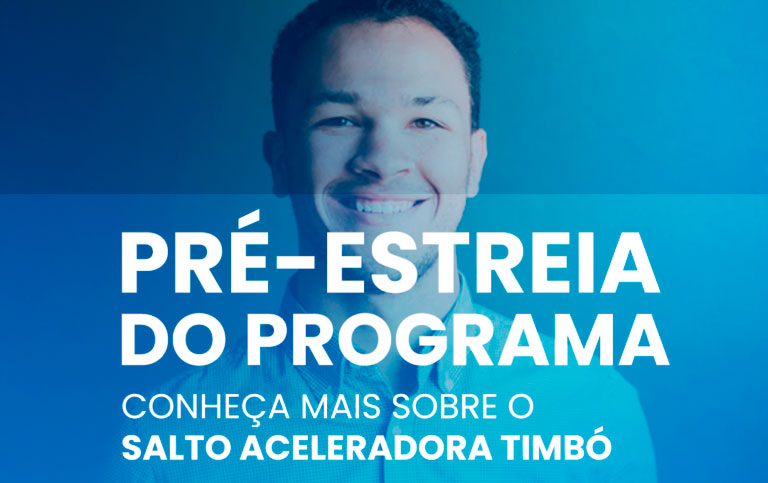 Timbó – Pré-estreia do programa Salto Aceleradora abre espaço para tirar dúvidas dos empreendedores