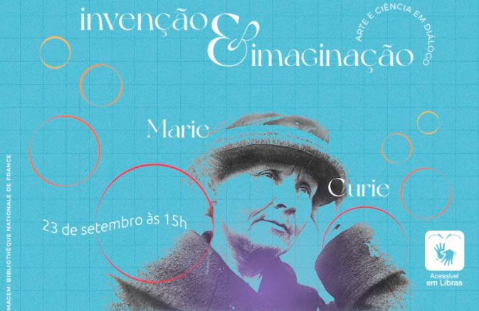 Homenagem à Marie Curie: série de mesas de debate estreia com temática da visibilidade e invisibilidade das mulheres nas ciências