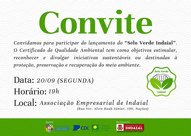 Lançamento do Certificado de Qualidade Ambiental “Selo Verde Indaial”