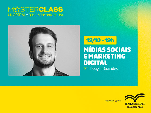 Projeto MasterClass UNIASSELVI convida Douglas Gomides para falar sobre Mídias Sociais e Marketing Digital