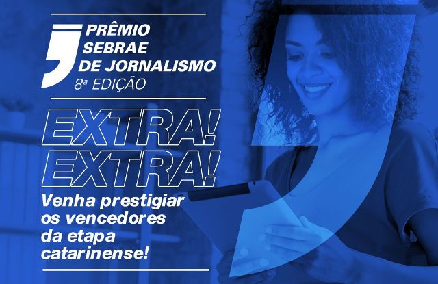 Sebrae/SC divulga os finalistas da etapa estadual do Prêmio Sebrae de Jornalismo