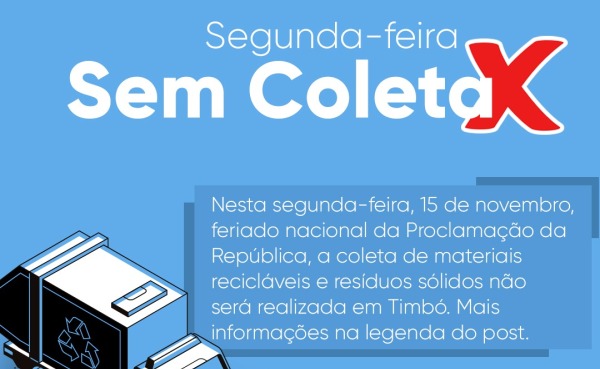 Neste feriado não haverá coleta de materiais recicláveis e resíduos orgânicos em Timbó