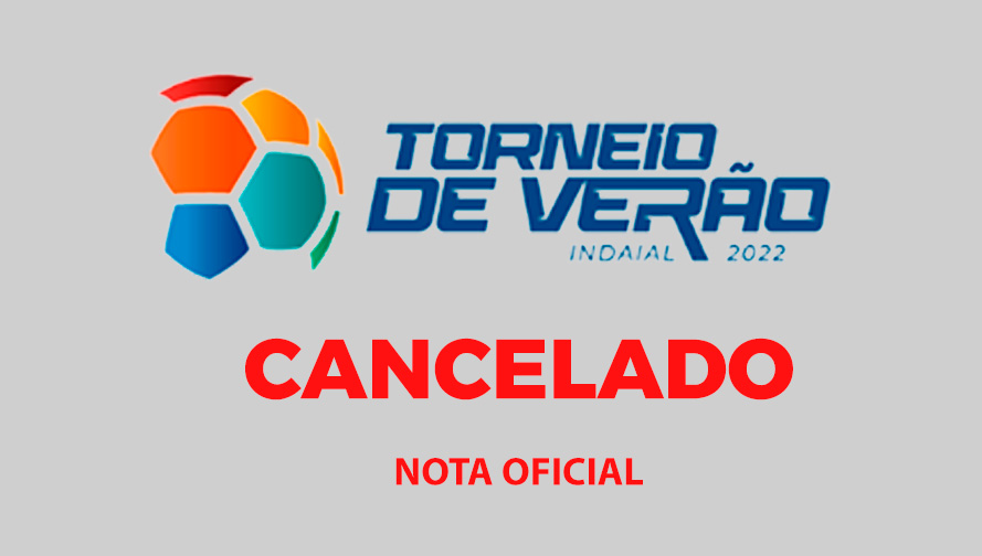 NOTA OFICIAL – Torneio de Verão 2022 CANCELADO