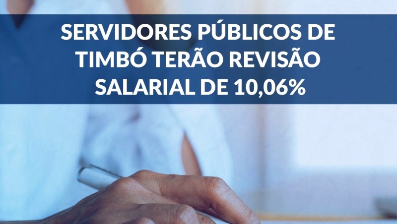 Servidores públicos de Timbó terão revisão salarial de 10,06%