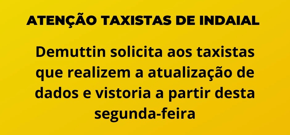 Demuttin solicita aos taxistas que realizem a atualização de dados e vistoria a partir desta segunda-feira