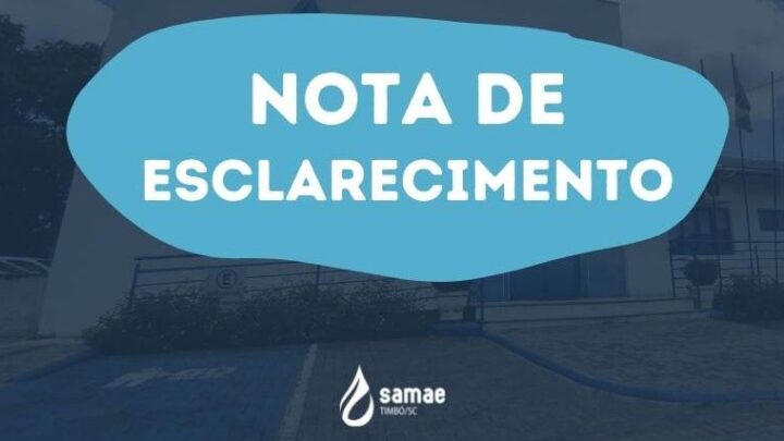 Nota de esclarecimento – SAMAE Timbó