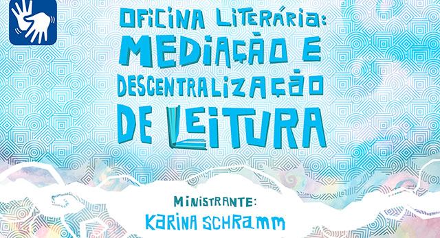 Oficina Literária: mediação e descentralização de leitura chega em espaços culturais de Timbó, Gaspar e Blumenau, no mês de março