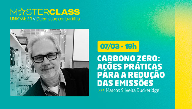 MasterClass UNIASSELVI abordará ações práticas para a redução das emissões de carbono