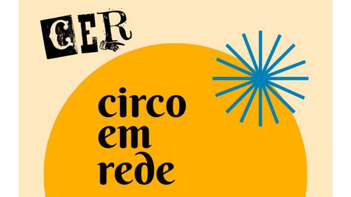 1º Ciclo de Estudos Circense em Rede ocorre de abril a junho e de forma gratuita aos profissionais e pessoas interessadas pela área