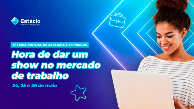 6ª Edição da Feira Virtual de Estágios e Empregos oferece mais de 150 mil oportunidades em 72 horas de programação