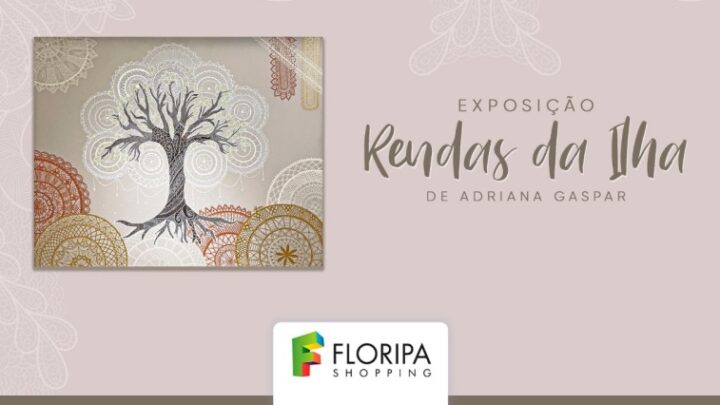 Exposição “Rendas da Ilha” está aberta para visitação na Capital