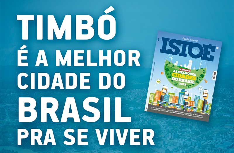 Timbó é classificada como a melhor cidade do Brasil pra se viver