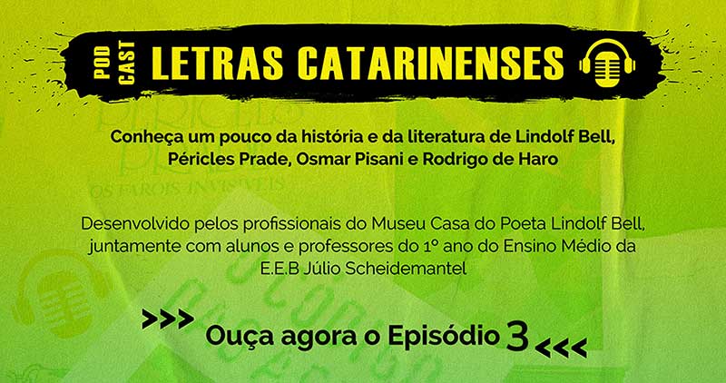 Timbó – Terceiro episódio do podcast Letras Catarinenses está disponível