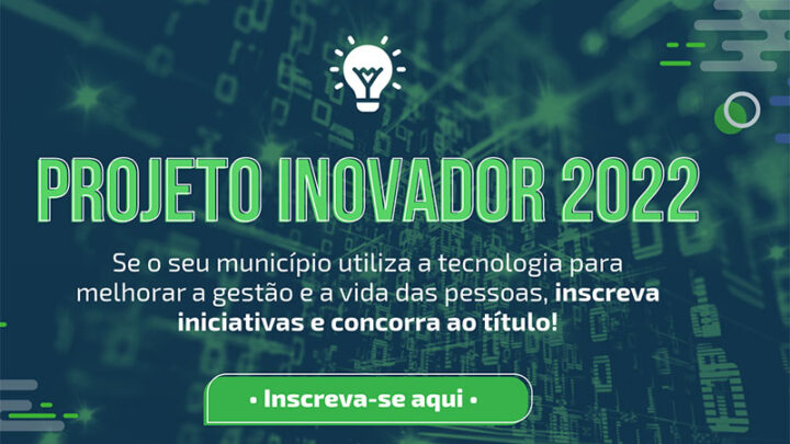 Prefeituras já podem concorrer ao Projeto Inovador 2022 em Santa Catarina