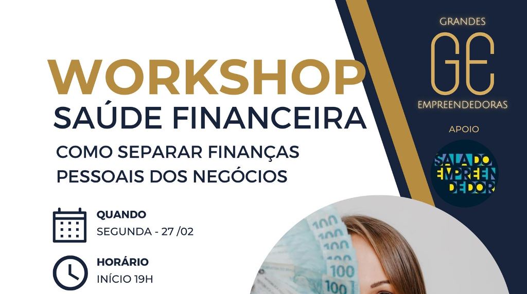 Grupo Grandes Empreendedoras realiza workshop Saúde Financeira com apoio da Sala do Empreendedor de Indaial