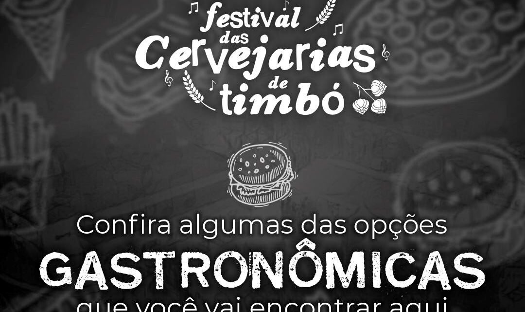 Festival das Cervejarias de Timbó terá grande variedade gastronômica