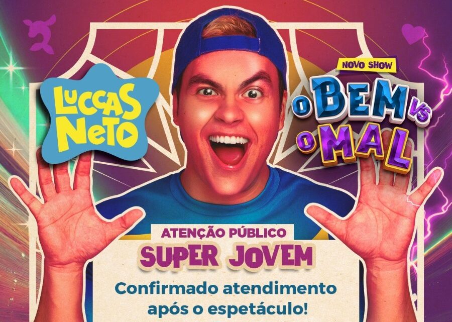 Confirmado atendimento aos fãs do Youtuber Luccas Neto após o espetáculo “Os Aventureiros – O Bem VS O Mal” neste domingo em Blumenau