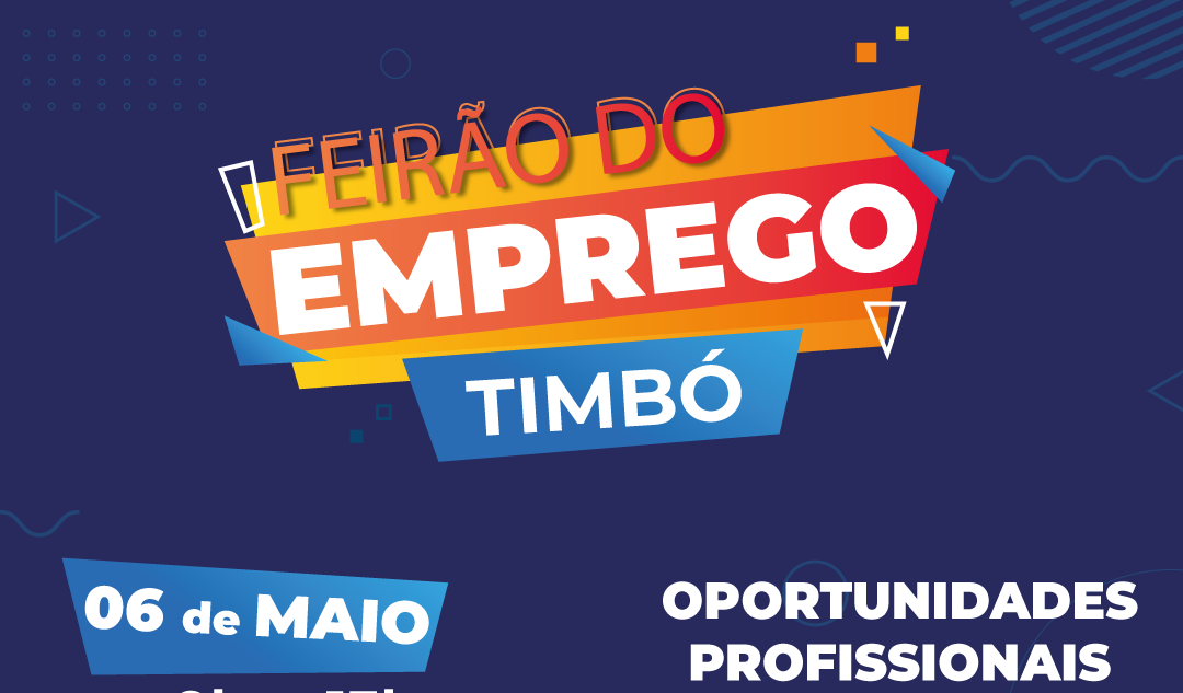 Timbó promove Feirão do Emprego no dia 06 de maio