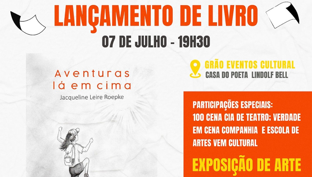 Casa do Poeta Lindolf Bell promove lançamento de livro “Aventuras lá em cima”