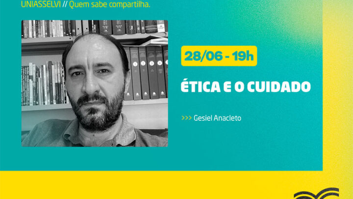 MasterClass UNIASSELVI: ética e o cuidado é tema apresentado para acadêmicos e profissionais