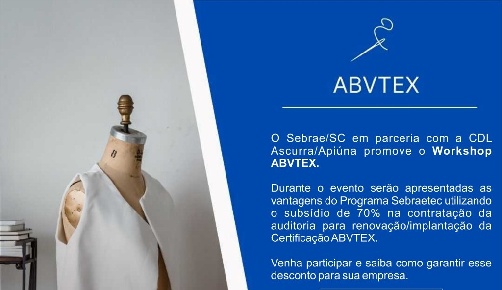 Sebrae/SC organiza workshop da ABVTEX para empresários do Médio Vale