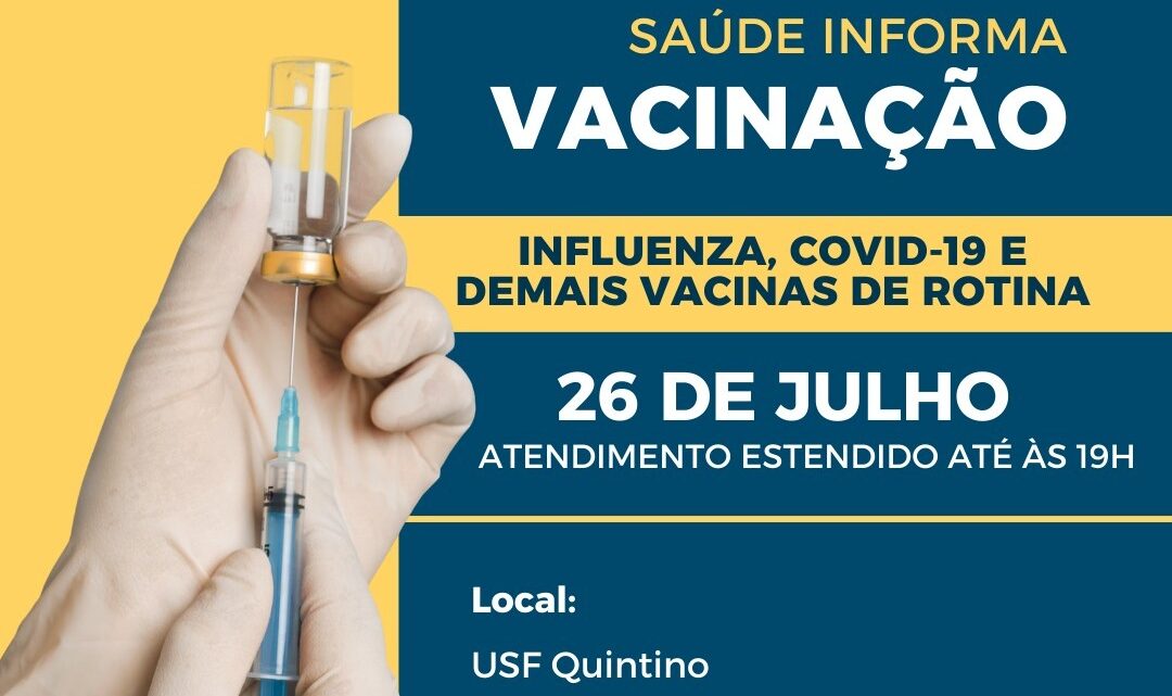 Unidade de Saúde da Quintino terá horário estendido nesta quarta-feira(2) para aplicação de vacina