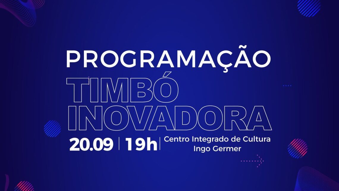 Timbó Inovadora acontece na próxima quarta-feira, 20 de setembro