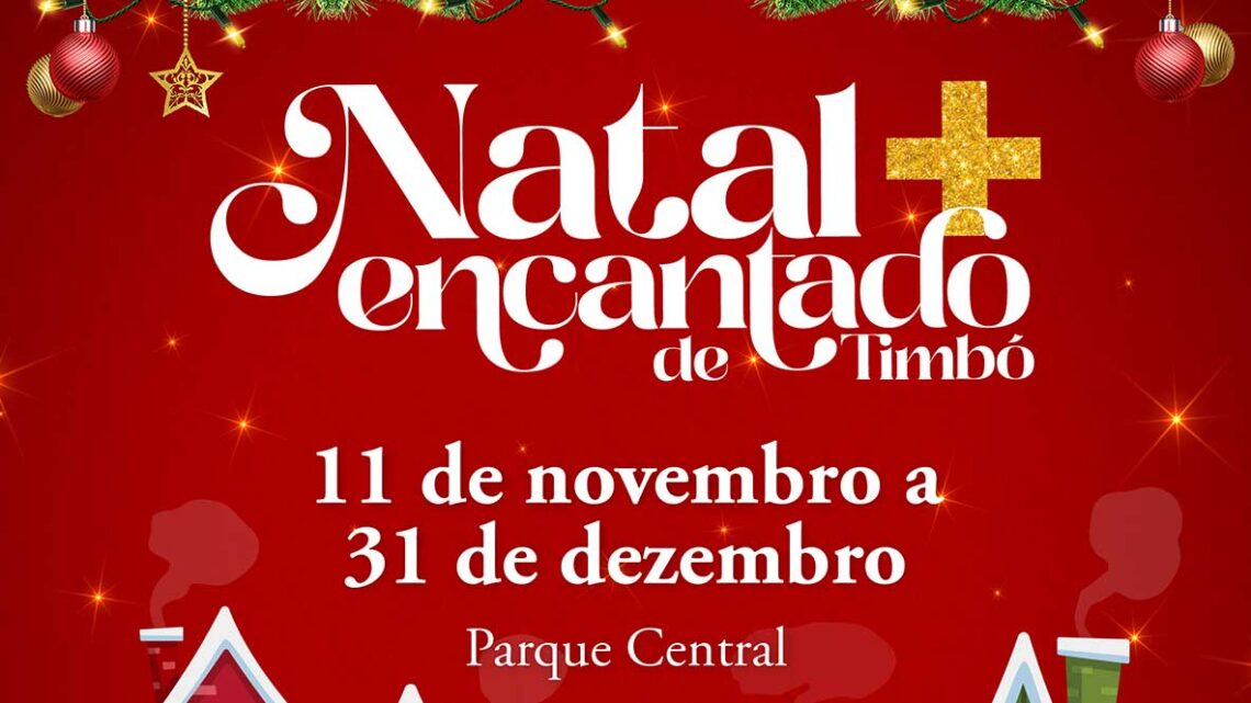 Natal Mais Encantado de Timbó inicia neste sábado