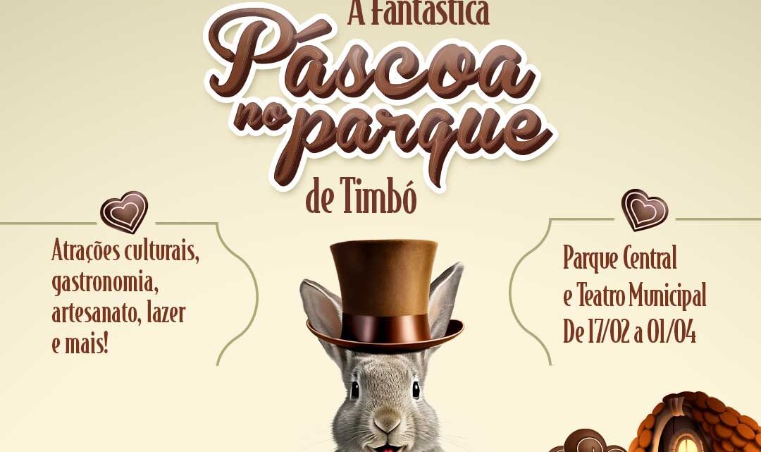 Fantástica Páscoa no Parque de Timbó inicia no dia 17 de fevereiro