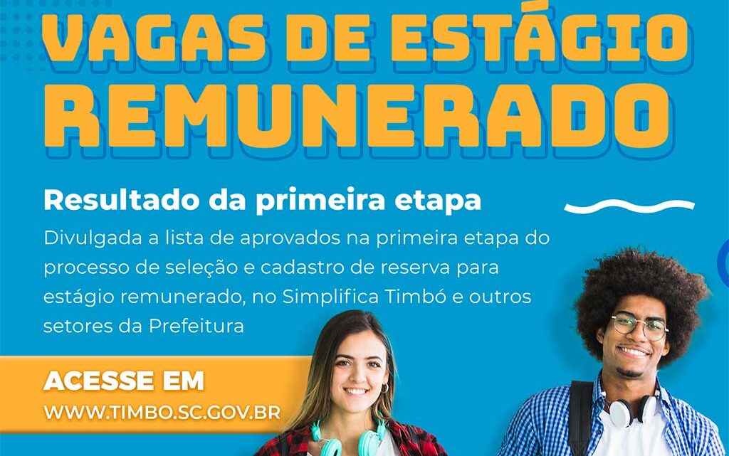 Confira a lista de aprovados na primeira etapa do processo de seleção para estágio remunerado na Prefeitura de Timbó