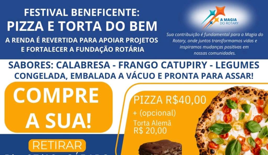 Pizzas e Tortas do Bem do Rotary Club de Timbó Vale Europeu!