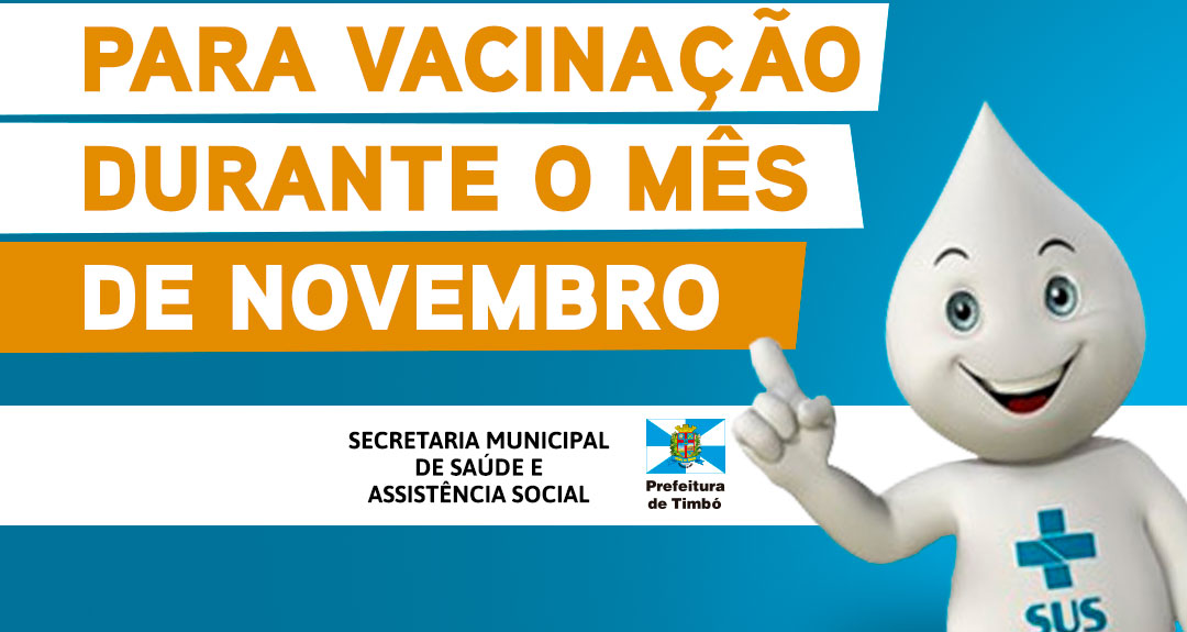 Confira quais Unidades de Saúde de Timbó terão horário estendido para vacinação durante o mês de novembro