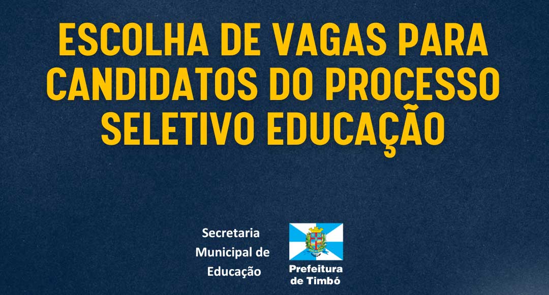 Secretaria de Educação de Timbó divulga cronograma de escolha de vagas para candidatos do processo seletivo