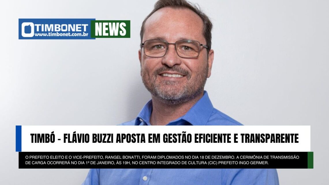 Timbó – Flávio Buzzi aposta em gestão eficiente e transparente