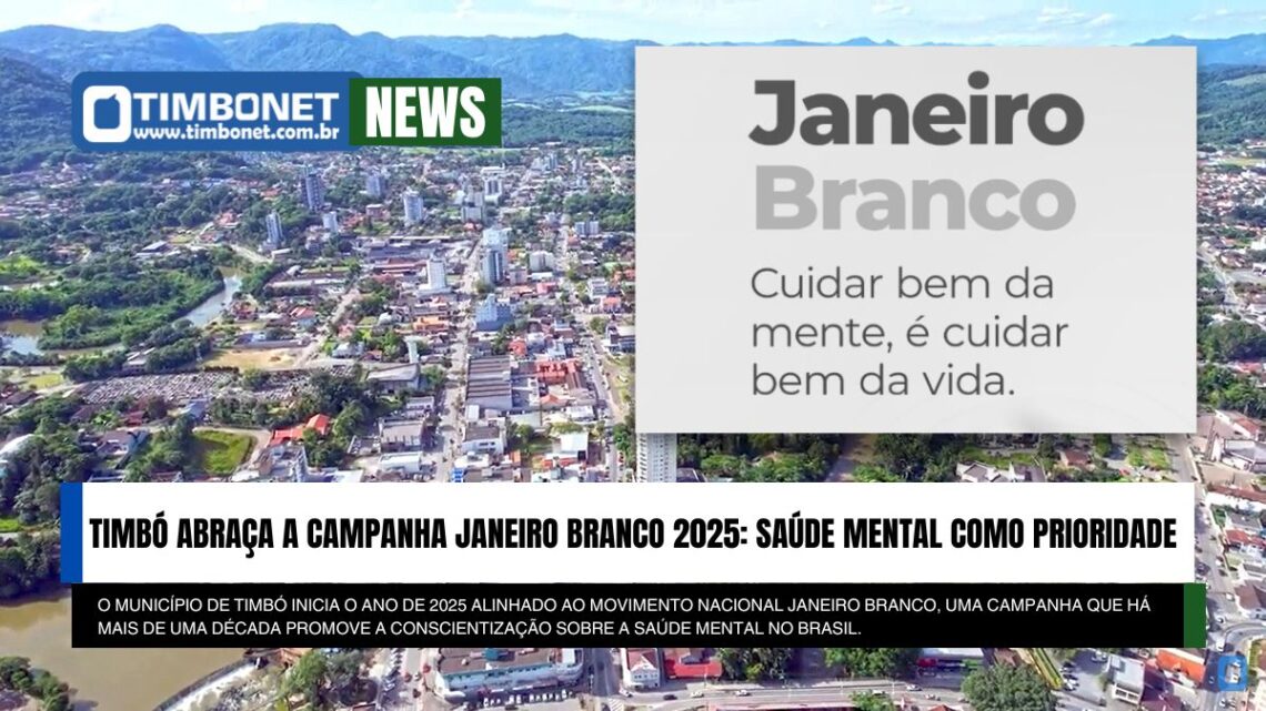 Timbó Abraça a Campanha Janeiro Branco 2025: Saúde Mental como Prioridade